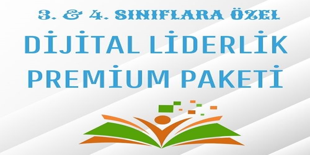 3. & 4. SINIFLARA ÖZEL YENİ NESİL DİJİTAL LİDERLİK PREMİUM PAKET